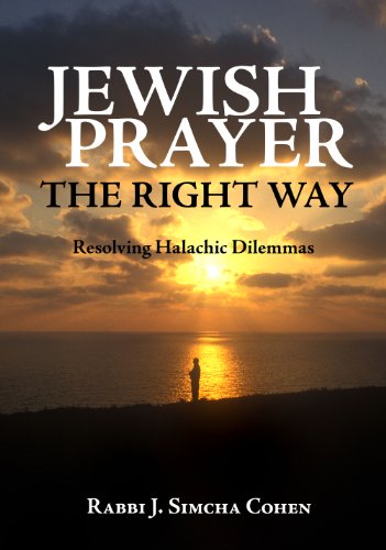 [9789655240689] Jewish Prayer, the Right Way: Resolving Halachic Dilemmas