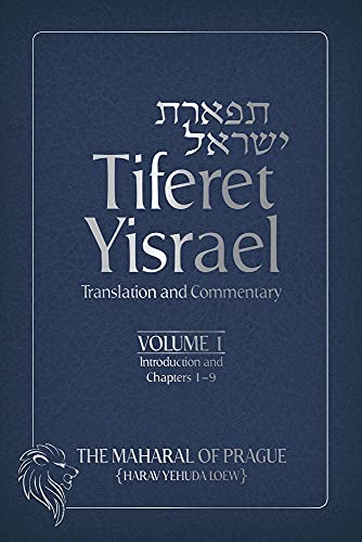 [9789655241471] Tiferet Yisrael: Translation and Commentary | Volume 1: Introduction and Chapters 1–9  | Maharal