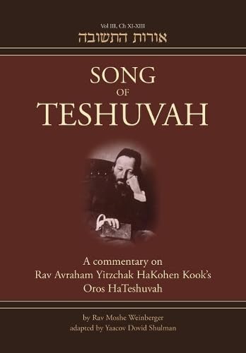[9789655241617] Song of Teshuvah | Book Three | A Commentary on Rav Avraham Yitzchak HaKohen Kook's Oros HaTeshuvah