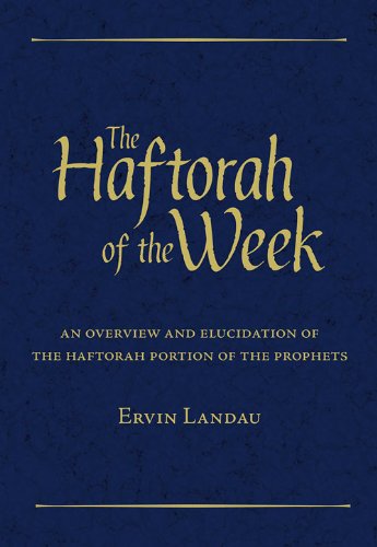 [9789655241686] The Haftorah of the Week: An Overview and Elucidation of the Haftorah Portion of the Prophets