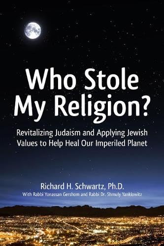 [9789655242348] Who Stole My Religion?: Revitalizing Judaism and Applying Jewish Values to Help Heal Our Imperiled Planet