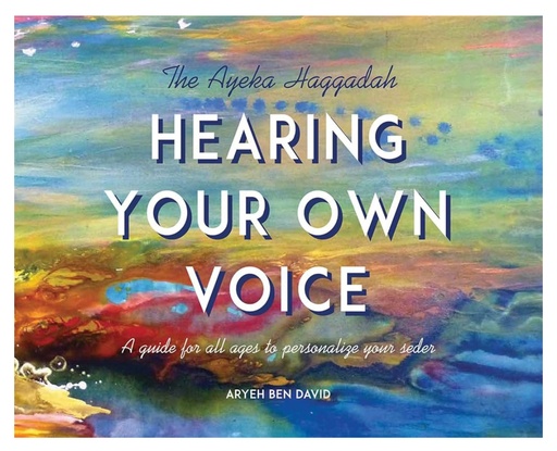[9789655721904] Hearing Your Own Voice: A Family Haggadah