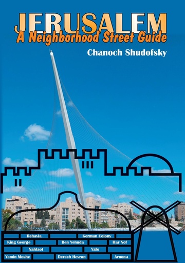 [X9789655981896] Jerusalem: A Neighborhood Guide - To the Streets of Jerusalem | New Updated Edition