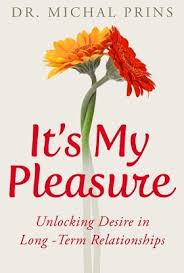[9789655984880] IT'S MY PLEASURE - Unlocking Desire In Long Term Relationship