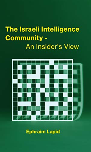 [9789657023075] The Israeli Intelligence Community: An Insider's View
