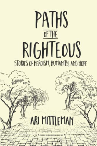 [9789657023730] Paths of the Righteous: Stories of Heroism, Humanity and Hope