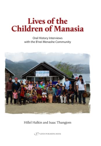 [9789657023914] Lives of the Children of Manasia: Oral History Interviews with the B’nei Menashe Community
