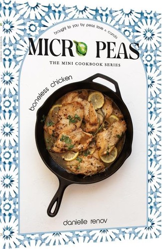 [9781422641965] Micro Peas: The Mini Cookbook Series: Boneless Chicken