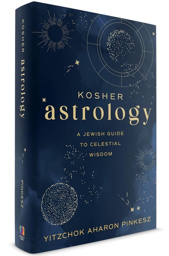 [9781952370854] Kosher Astrology - A Jewish Guide To Celestial Wisdom