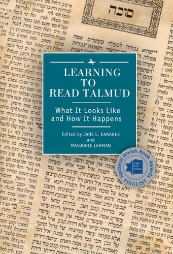 [9781618115775] Learning to Read Talmud: What It Looks Like and How It Happens