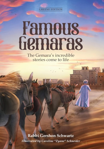 [9781957579863] Famous Gemaras: The Gemara's incredible stories come to life