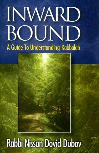 [9781932687989] Inward Bound: A Guide to Understanding Kabbalah