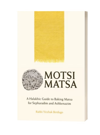 [9798312381702] Motsi Matsa: A Halakhic Guide to Baking Matsa for Sepharadim and Ashkenazim