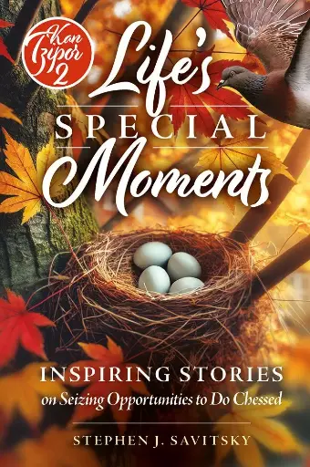 [9781680256956] Life's Special Moments Inspiring Stories on Seizing Opportunities to do Chessed 