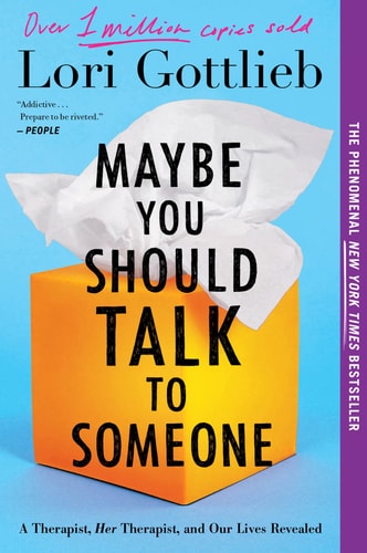 [9780358299233] Maybe You Should Talk To Someone: A Therapist, HER Therapist, and Our Lives Revealed