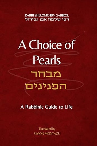 [9798325937538] A Choice of Pearls (Mibhar HaPeninim): A Rabbinic Guide to Life