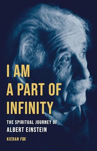 [9781541603578] I Am a Part of Infinity: The Spiritual Journey of Albert Einstein