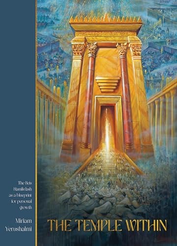 [9781961602175] The Temple Within: The Beis Hamikdash as a blueprint for personal growth