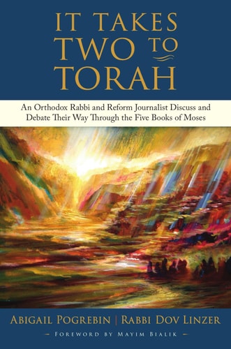 [9781941493342] It Takes Two to Torah: An Orthodox Rabbi and Reform Journalist Discuss and Debate Their Way Through the Five Books of Moses