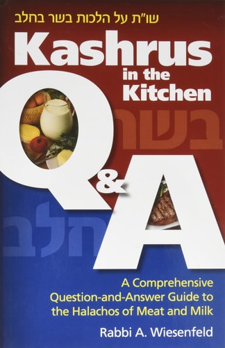 [9781598262933] Kashrus in the Kitchen Q & A: A Comprehensive Question-and-Answer Guide to the Halachos of Meat and Milk