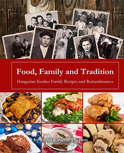 [9780989847902] Food, Family and Tradition: Hungarian Kosher Family Recipes and Remembrances