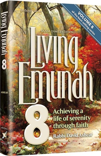 [9781422644645] Living Emunah 8 | Achieving A Life of Serenity Through Faith | Large Hard Cover edition