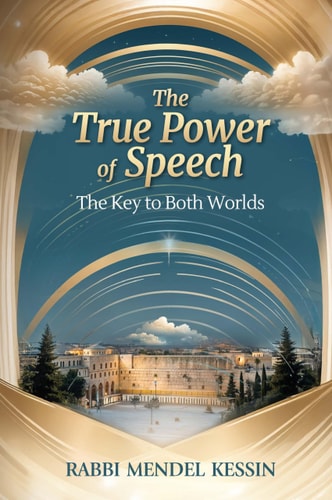 [9781680257069] The True Power of Speech: The key to both Worlds