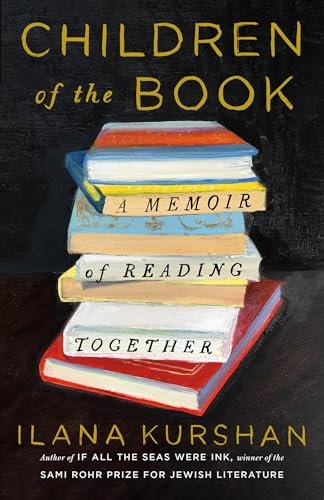 [9781250288264] Coming Soon | Children of the Book: A Memoir of Reading Together