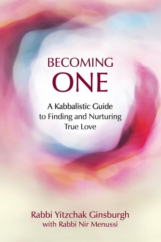 [9789655320800] Becoming One: A Kabbalistic Guide to Finding and Nurturing True Love