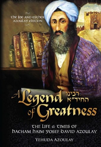 [9781600912290] A Legend of Greatness; The Life & Times of Hacham Haim Yosef David Azoulay