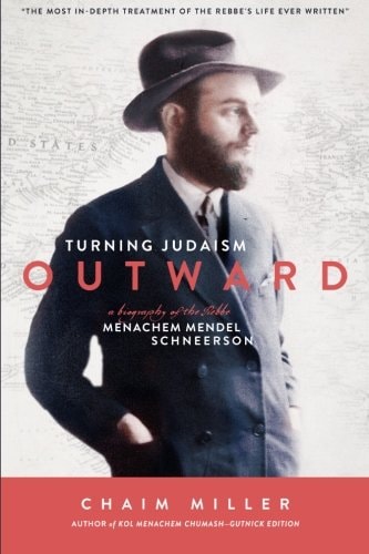 [9781934152362] Turning Judaism Outwards: A Biography of the Rebbe, Menachem Mendel Schneerson