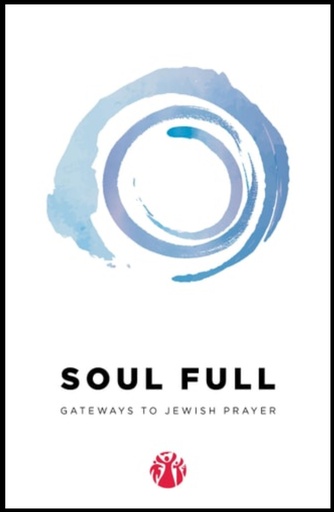 [9781592646753] Coming Soon | Soul Full: Gateways to Jewish Prayer