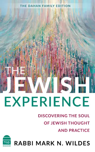 [9781592647125] The Jewish Experience: Discovering the Soul of Jewish Thought and Practice