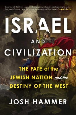 [9781635769739] Israel and Civilization - The Fate of the Jewish Nation and the Destiny of the West