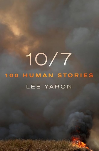 [9781250366283] 10/7: 100 Human Stories | Lee Yaron