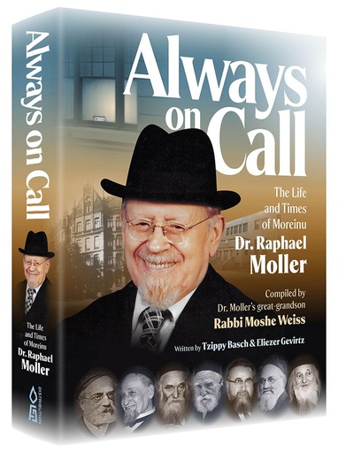 [9781680256857] Always on Call - The Life and Times of Moreinu Dr. Raphael Moller