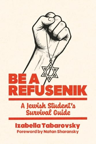 [9798888458921] Be a Refusenik: A Jewish Student's Survival Guide