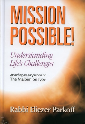[9781600910258] Out of Print | Mission Possible! Understanding Life's Challenges: Including an Adaptation of The Malbim on Iyov