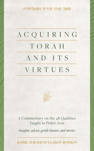 [9781961602649] Acquiring Torah and its Virtues | A commentary on the 48 qualities taught in Pirkei Avos