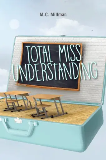 [9798886730685] Total Miss Understanding - A Teen Novel