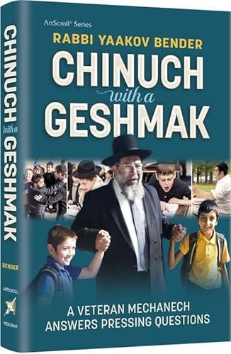 [9781422646168] Chinuch with a Geshmak - A Veteran Mechanech Answers Pressing Questions