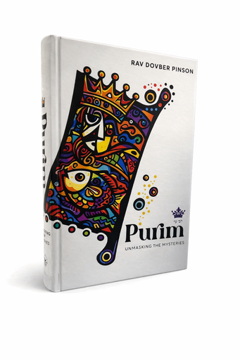 [9798991964043] Purim: Unmasking the Mysteries | Rav DovBer Pinson