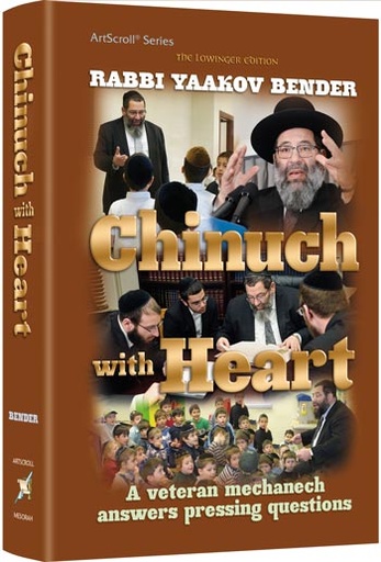 [9781422619674] Chinuch With Heart - A veteran mechanech answers pressing questions