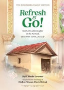 [9798985231489] Refresh & Go! Short, powerful insights on the Parshah, the Yomim Tovim, and Life