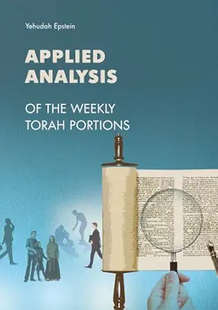 [9798262405305] Applied Analysis of the Weekly Torah Portions