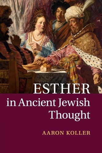 [9781107673885] Esther in Ancient Jewish Thought