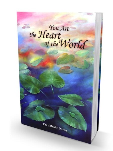[9789659134298] You are the Heart of the World - People Talk about Talking with God