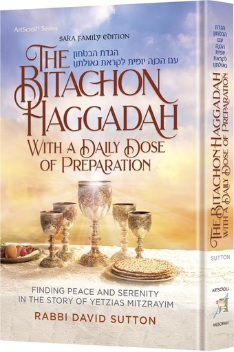 [9781422646229] The Bitachon Haggadah – With a Daily Dose of Preparation - Finding Peace and Serenity in the Story of Yetzias Mitzrayim