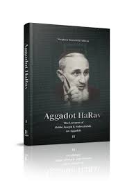 Coming Soon | Aggadot HaRav | Volume 2 | The Lectures of Rabbi Joseph B. Soloveitchik on Aggadah