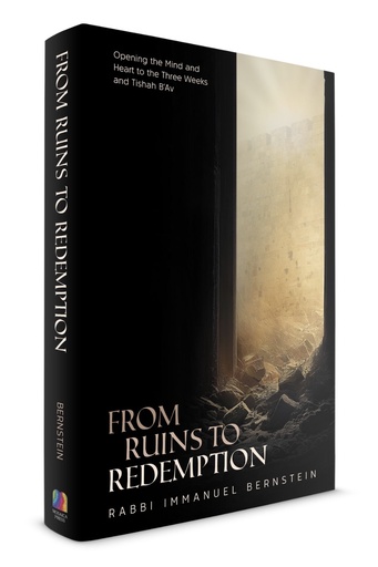 [9798897670710] From Ruins to Redemption - Opening the mind and heart to the Three Weeks and Tishah B’Av